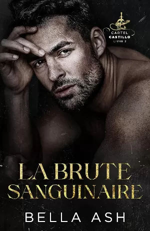 Cartel Castillo, Tome 2 : La Brute sanguinaire